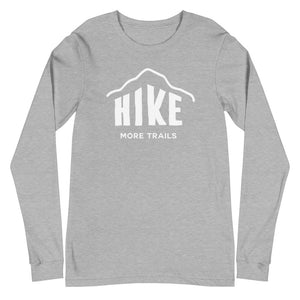 Hike More Trails - Unisex Long Sleeve Tee