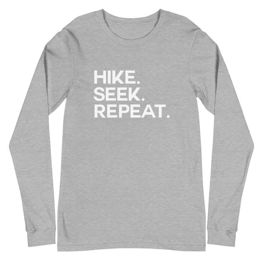 Hike.Seek.Repeat - Unisex Long Sleeve Tee