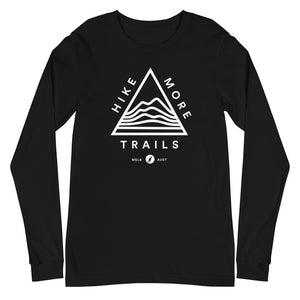 Hike More Trails Original - Unisex Long Sleeve Tee
