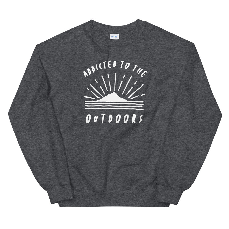 Addicted To The Outdoors - Unisex Sweatshirt