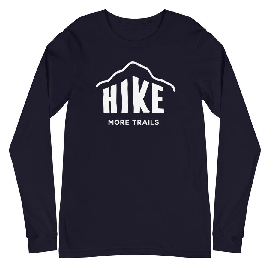 Hike More Trails - Unisex Long Sleeve Tee