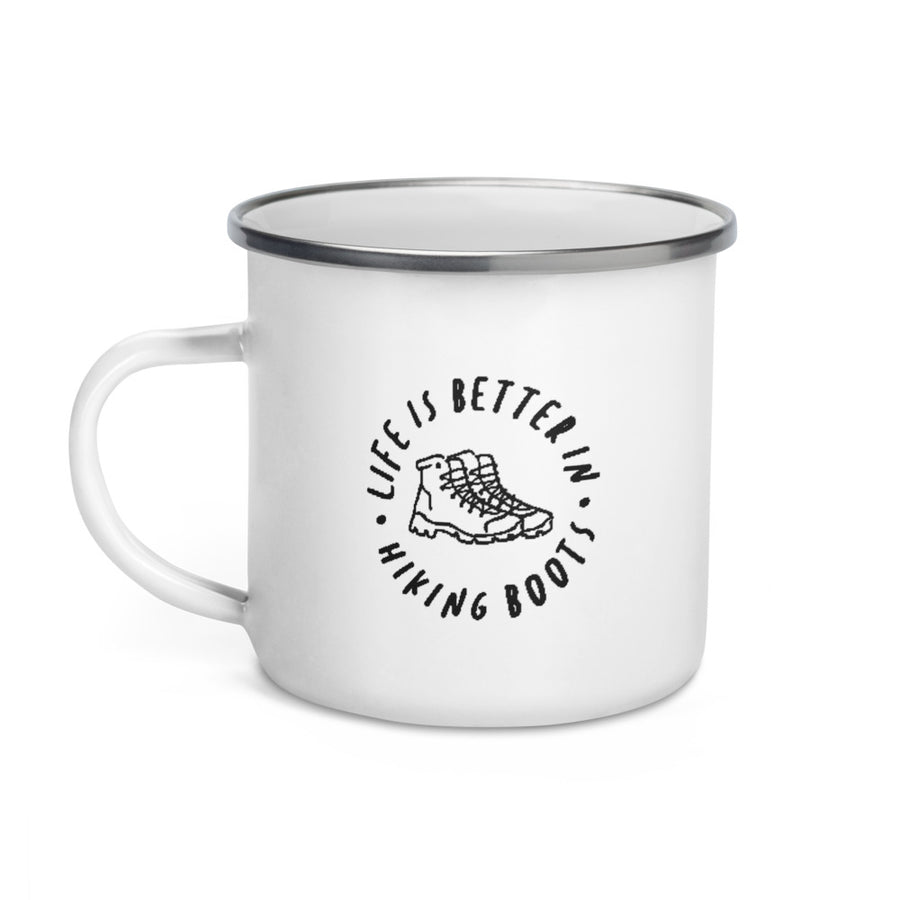 Life Is Better In Hiking Boots - Enamel Camp Mug