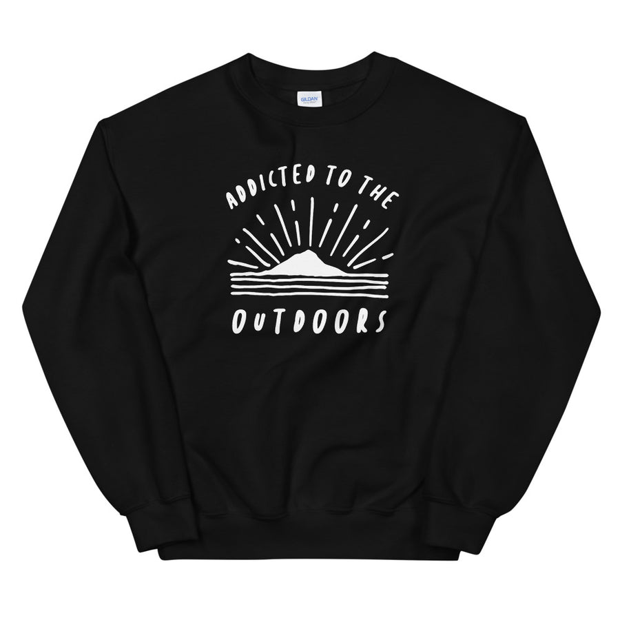 Addicted To The Outdoors - Unisex Sweatshirt