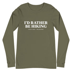 I'd Rather Be Hiking - Unisex Long Sleeve Tee
