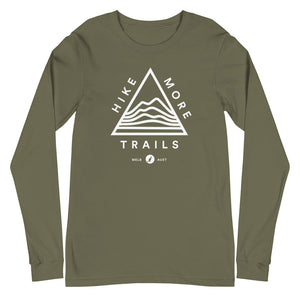 Hike More Trails Original - Unisex Long Sleeve Tee