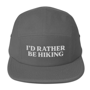 I'd Rather Be Hiking - 5 Panel Hat