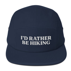 I'd Rather Be Hiking - 5 Panel Hat