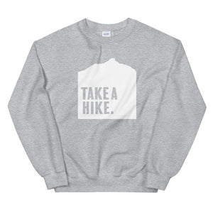 Take A Hike - Unisex Sweatshirt